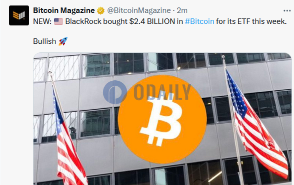 贝莱德比特币ETF本周买入价值24亿美元的BTC